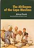 The Afrikaans of the Cape Muslims from 1815 to... by Achmat Davids
