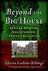 Beyond the big house : African American educators... by Gloria Ladson-Billings