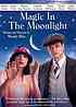 Magic in the moonlight by Woody Allen