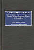 A broken silence : voices of African American... by Lena Wright Myers
