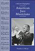American jazz musicians by Stanley I Mour